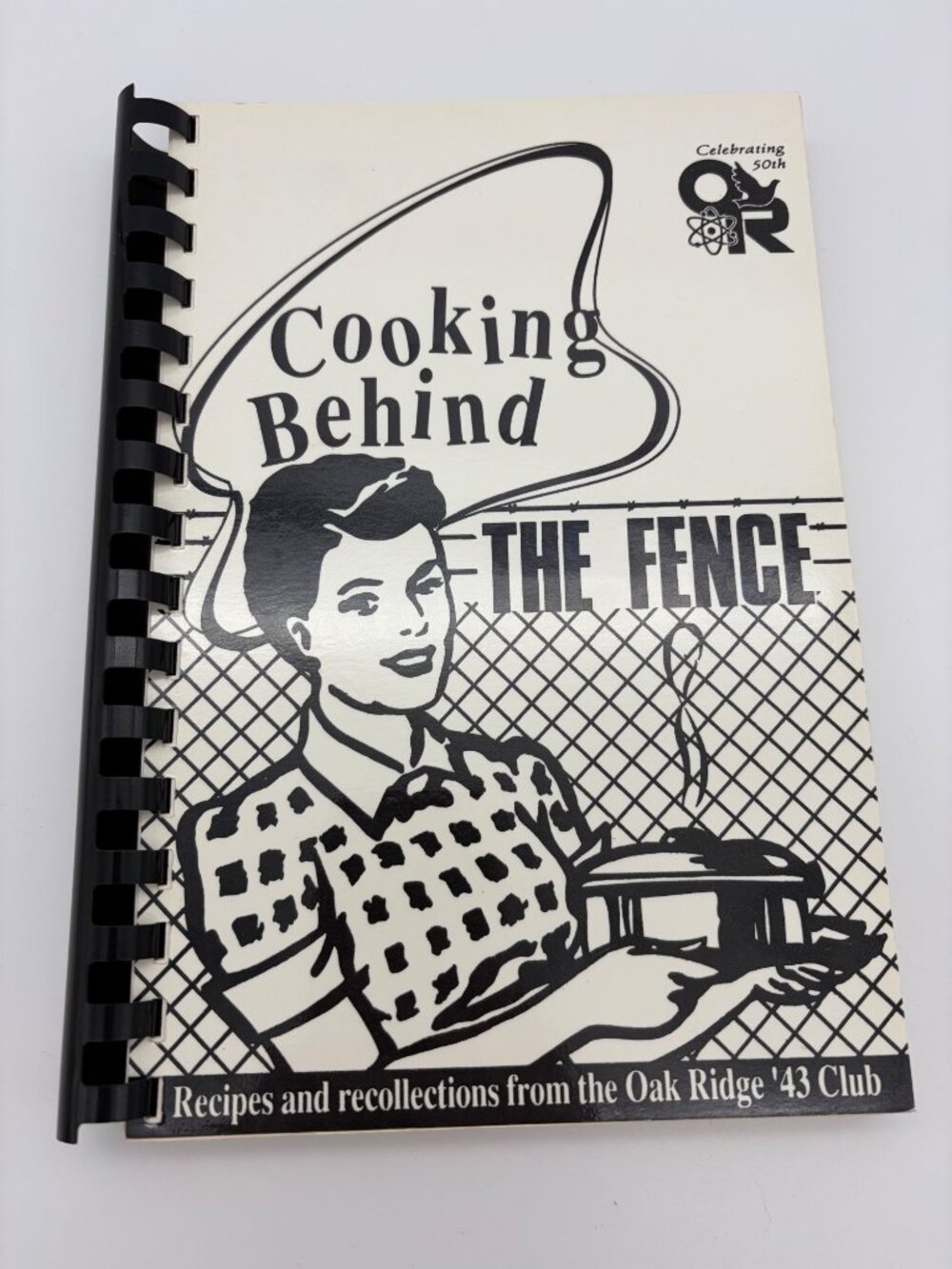 1992 Cooking Behind the Fence Cookbook Oak Ridge Tennessee '43 Club Signed Copy